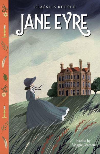 Classics Retold: Jane Eyre Classics Retold: Jane Eyre