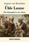 Üble Laune Üble Laune