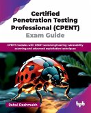 Certified Penetration Testing Professional (CPENT) Exam Guide Certified Penetration Testing Professional (CPENT) Exam Guide