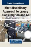 Multidisciplinary Approach to Luxury Consumption and AI Multidisciplinary Approach to Luxury Consumption and AI
