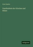 Familienfeste der Griechen und Römer