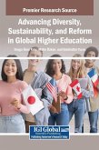 Advancing Diversity, Sustainability, and Reform in Global Higher Education Advancing Diversity, Sustainability, and Reform in Global Higher Education