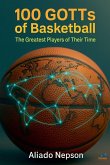 100 GOTTs of Basketball 100 GOTTs of Basketball