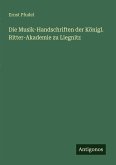 Die Musik-Handschriften der Königl. Ritter-Akademie zu Liegnitz