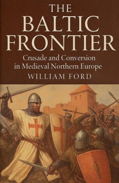 The Baltic Frontier - Ford, William