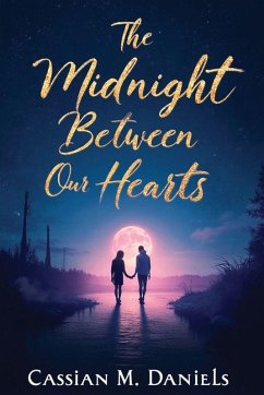 The Midnight between Our Hearts - Daniels, Cassian M.