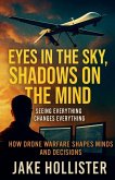 Eyes in the Sky, Shadows on the Mind