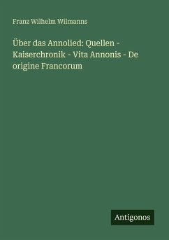 Cover Über das Annolied: Quellen - Kaiserchronik - Vita Annonis - De origine Francorum