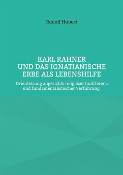 Cover Karl Rahner und das Ignatianische Erbe als Lebenshilfe