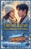 The Christmas Blizzard that Changed Everything The Christmas Blizzard that Changed Everything