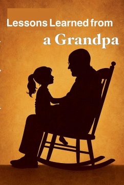 Lessons Learned from a Grandpa - Howell, Lance