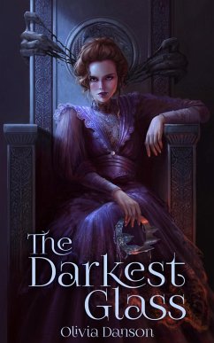 The Darkest Glass (The Will of the Raven, #1) (eBook, ePUB) Cover The Darkest Glass (The Will of the Raven, #1) (eBook, ePUB)