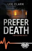 Prefer Death