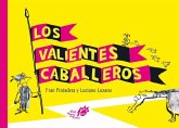 Los valientes caballeros