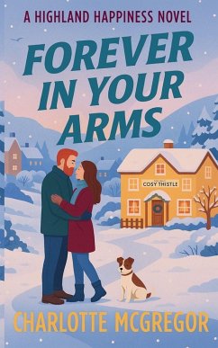 Cover Forever in Your Arms - A Highland Happiness Novel