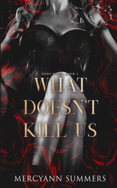 What Doesn't Kill Us - Summers, Mercyann