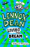 Lennox Dean: Living the Dream Lennox Dean: Living the Dream