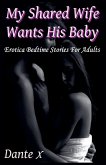 My Shared Wife Wants His Baby