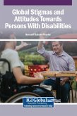 Global Stigmas and Attitudes Towards Persons With Disabilities