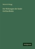 Die Wirkungen der Sankt Gotthardbahn