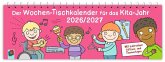 Der Wochen-Tischkalender für das Kita-Jahr 2026/2027 Der Wochen-Tischkalender für das Kita-Jahr 2026/2027
