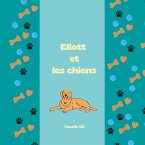 Eliott et les chiens