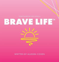 Cover Your Playbook for Living a BRAVE LIFE(TM)