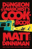 The Dungeon Anarchist's Cookbook The Dungeon Anarchist's Cookbook