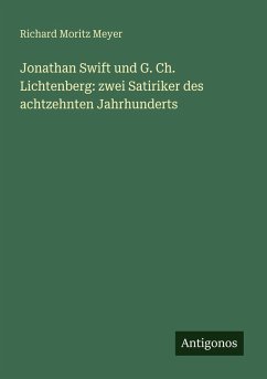Cover Jonathan Swift und G. Ch. Lichtenberg: zwei Satiriker des achtzehnten Jahrhunderts