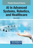 AI in Advanced Systems, Robotics, and Healthcare