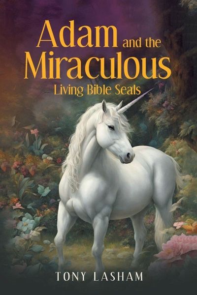 Adam and the Miraculous Living Bible Seals