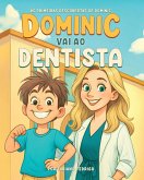 Dominic vai ao dentista Dominic vai ao dentista