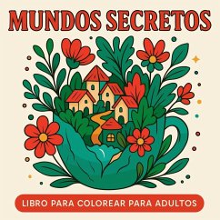 Mundos Secretos - Libro para colorear para adultos - Martin, Chris
