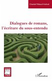 Dialogues de romans, l'écriture du sous-entendu Dialogues de romans, l'écriture du sous-entendu