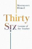 Thirty-Six Lessons of the Teacher Thirty-Six Lessons of the Teacher