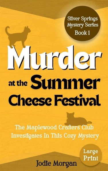 Murder At The Summer Cheese Festival Murder At The Summer Cheese Festival