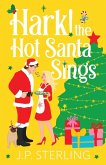Hark! The Hot Santa Sings Hark! The Hot Santa Sings