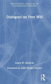 Dialogues on Free Will