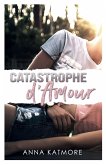 Catastrophe d'Amour Catastrophe d'Amour