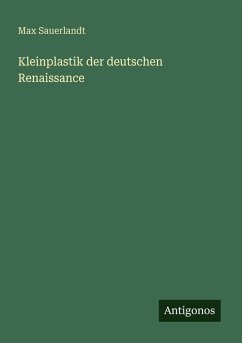 Cover Kleinplastik der deutschen Renaissance