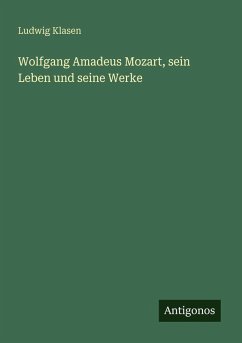 Cover Wolfgang Amadeus Mozart, sein Leben und seine Werke