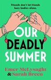 Our Deadly Summer Our Deadly Summer