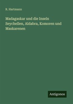 Cover Madagaskar und die Inseln Seychellen, Aldabra, Komoren und Maskarenen