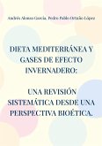 Dieta mediterránea y gases de efecto invernadero: Una revisión sistemática desde una perspectiva bioética. Dieta mediterránea y gases de efecto invernadero: Una revisión sistemática desde una perspectiva bioética.