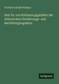 Herr Dr. von Hofmann gegenüber der lutherischen Versöhnungs- und Rechtfertigungslehre