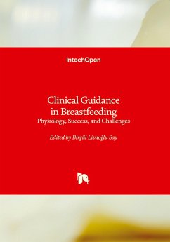 Clinical Guidance in Breastfeeding - Physiology, Success, and Challenges