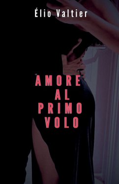 amore al primo volo - Valtier, Elio amore al primo volo - Valtier, Elio