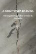 A Arquitetura da Ruína: O Evangelho... - Bild 1