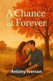 A Chance at Forever (Romance In Willow Creek, #32) (eBook, ePUB)