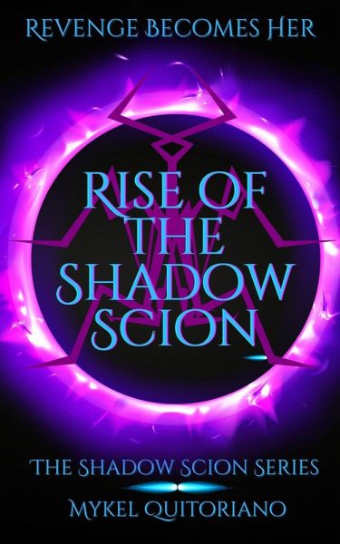 Rise of the Shadow Scion (The Shadow Scion Series, #1) (eBook, ePUB)